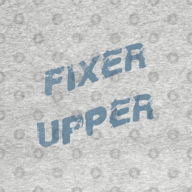 Fixer Upper by FandomTrading